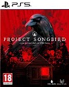 Project Songbird (PS5)